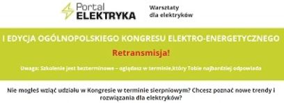 Retransmisja Kongresu Elektro-Energetycznego! To Ty decydujesz, kiedy go obejrzysz! 