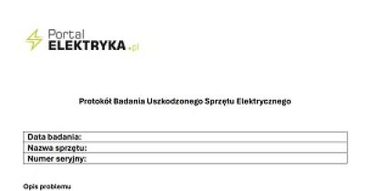 Protokół uszkodzonego sprzętu elektrycznego. Wzór