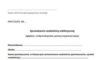 Protokół ze sprawdzenia rozdzielnicy elektrycznej. Wzór