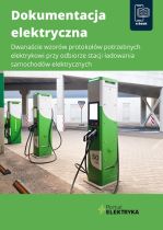 Dwanaście wzorów protokołów potrzebnych elektrykowi przy odbiorze stacji ładowania samochodów elektrycznych