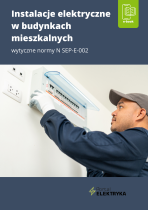 Instalacje elektryczne w budynkach mieszkalnych – wytyczne normy N SEP-E-002