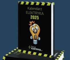 Przedsprzedaż "Kalendarza Elektryka 2025" dobiega końca!