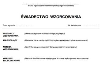 Świadectwo wzorcowania przyrządu pomiarowego. Wzór